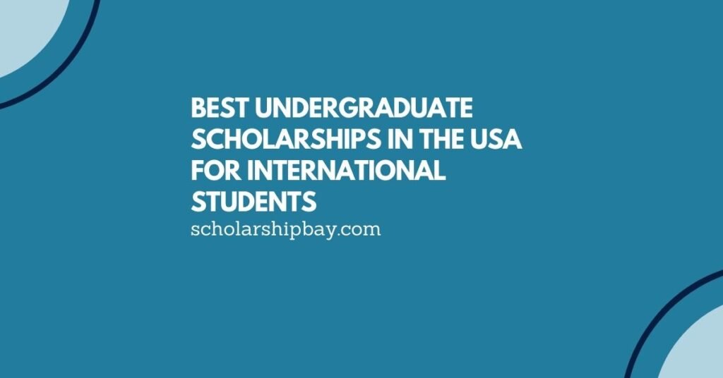 Best Undergraduate Scholarships in the USA for International Students