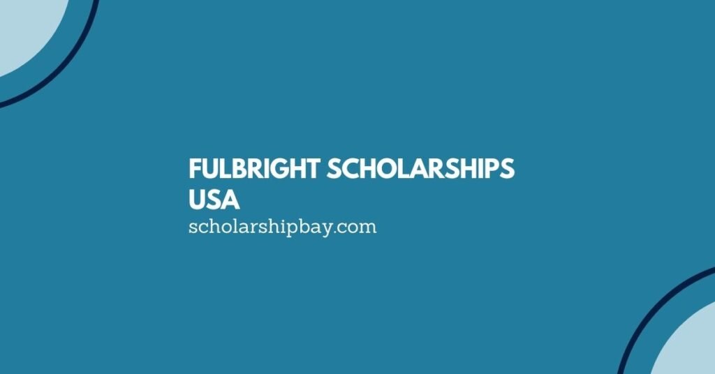 Fulbright Scholarships USA