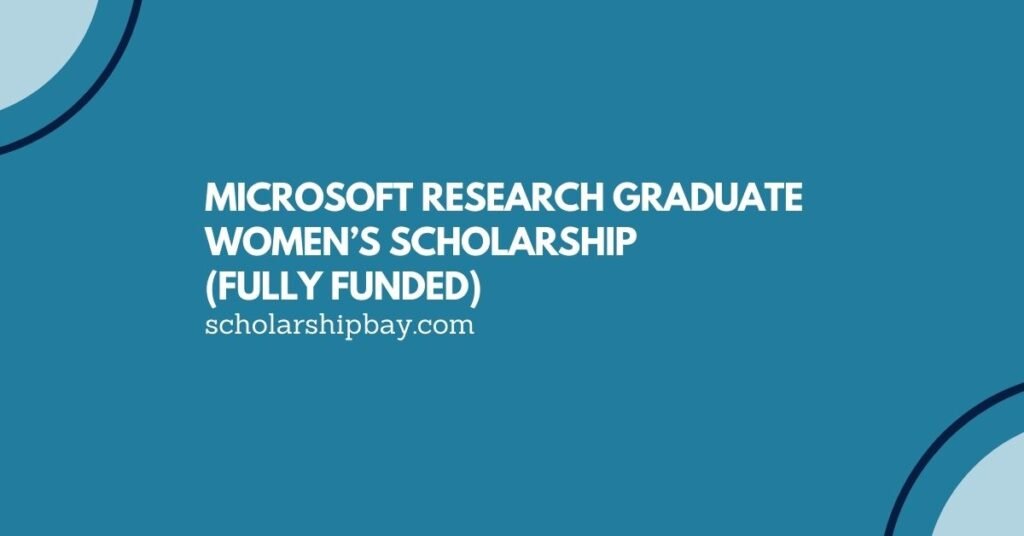 Microsoft Research Graduate Womens Scholarship