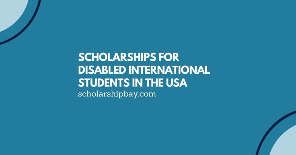 Scholarships for Disabled International Students in the USA