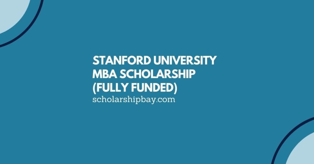 Stanford University MBA Scholarship