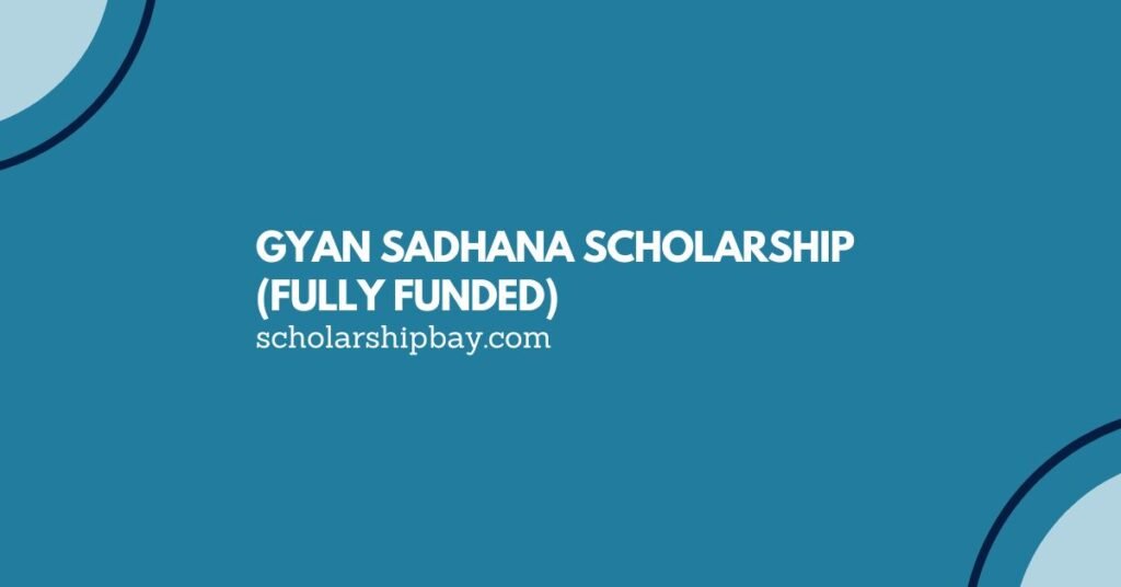 Gyan Sadhana Scholarship