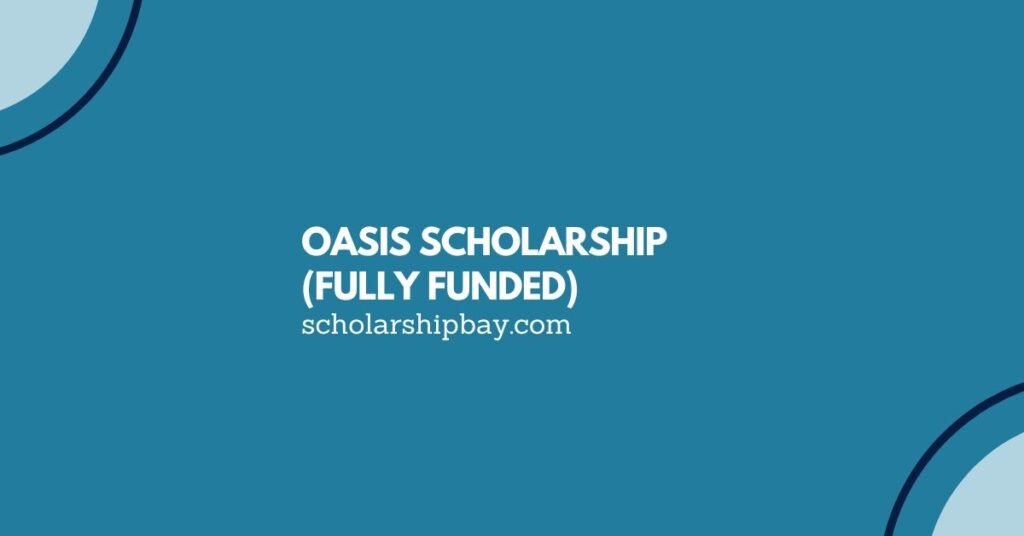 Oasis Scholarship